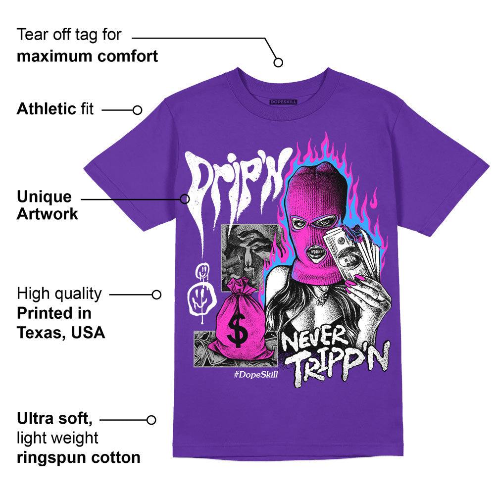 Court Purple 13s superstreetwear Purple T-shirt Drip'n Never Tripp'n Graphic