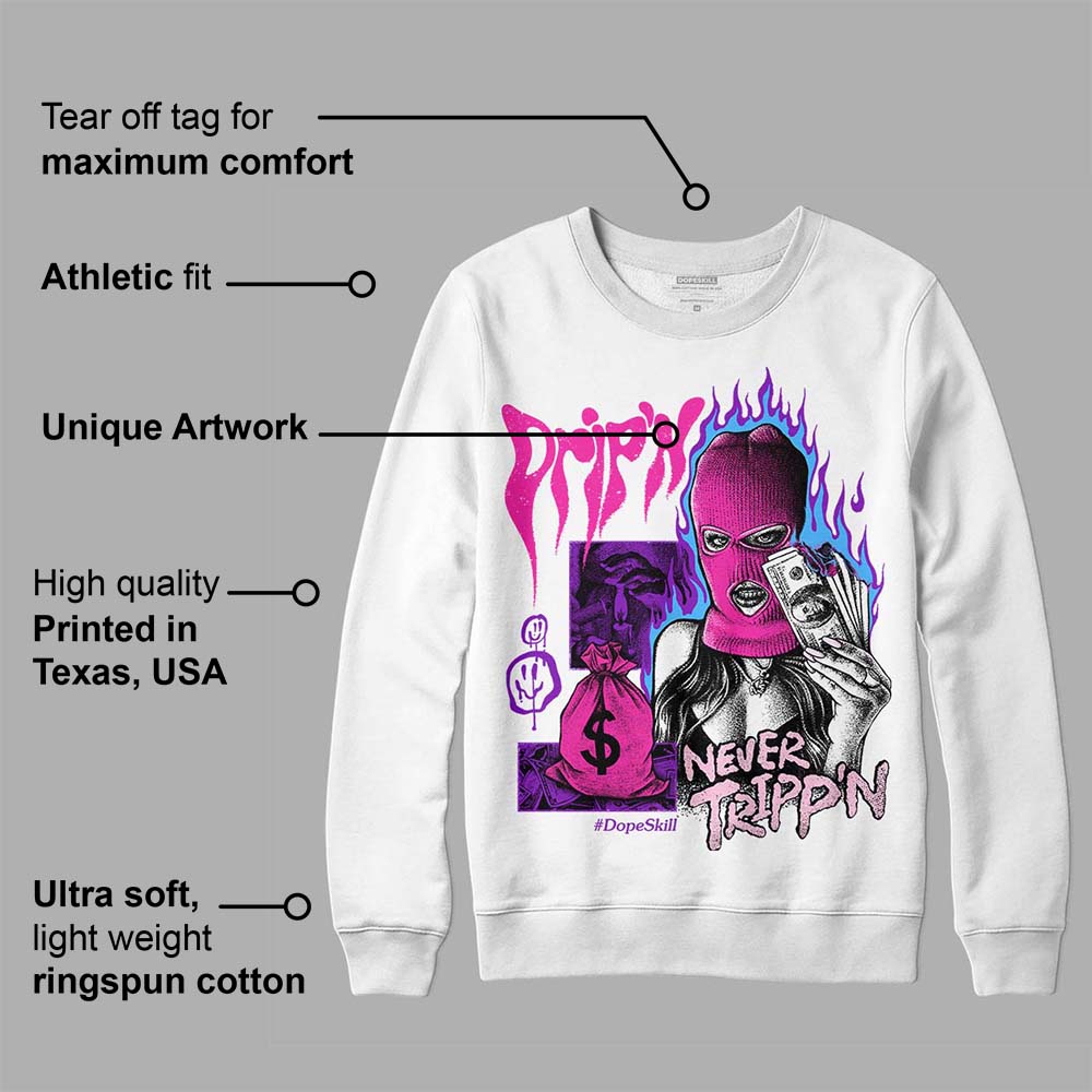 Triple Pink Dunk superstreetwear Sweatshirt Drip'n Never Tripp'n Graphic