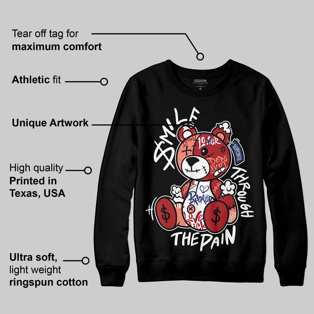 Rare Air Cinnabar 1s superstreetwear Sweatshirt Smile Through The Pain Graphic