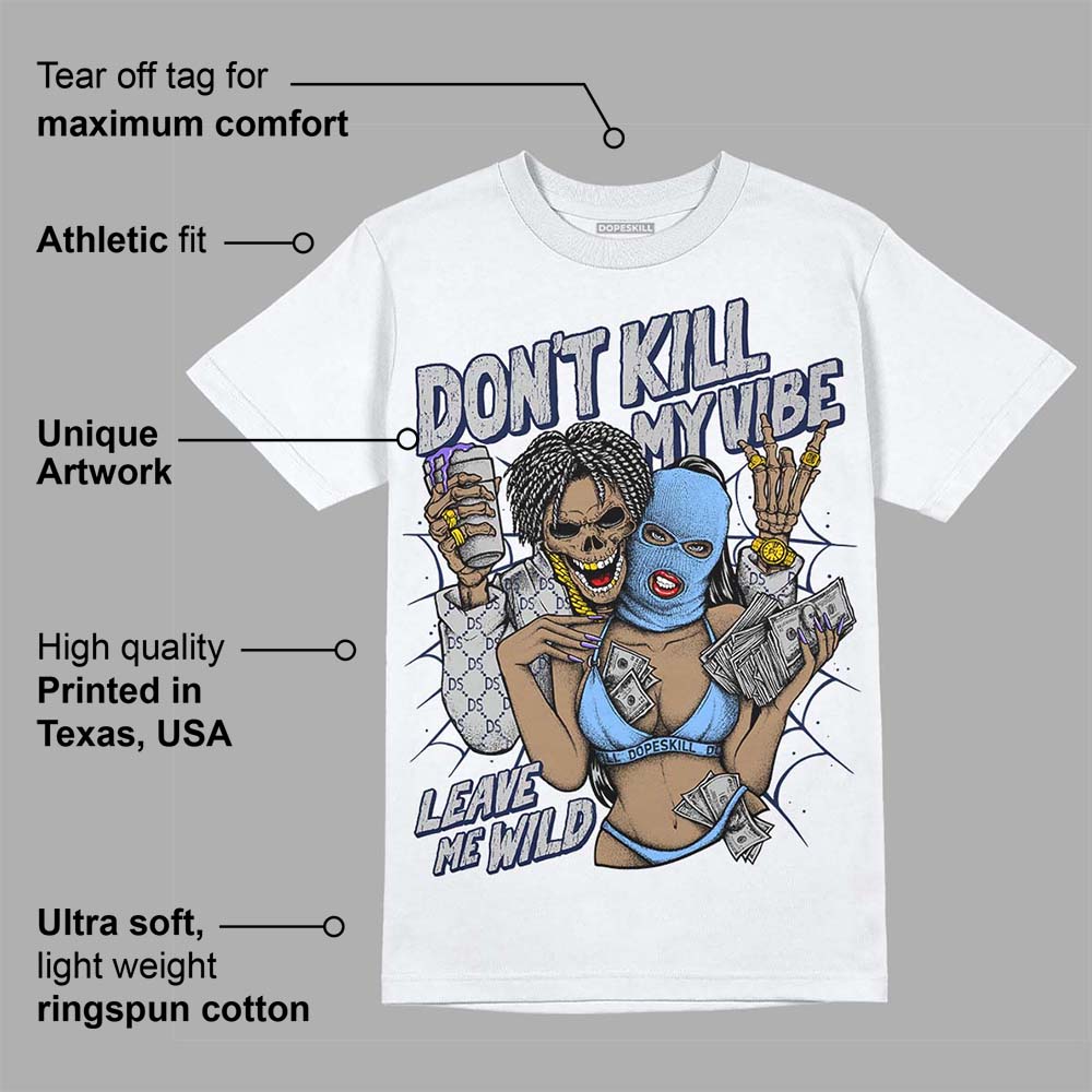 Midnight Navy 5s superstreetwear T-Shirt Don't Kill My Vibe Graphic