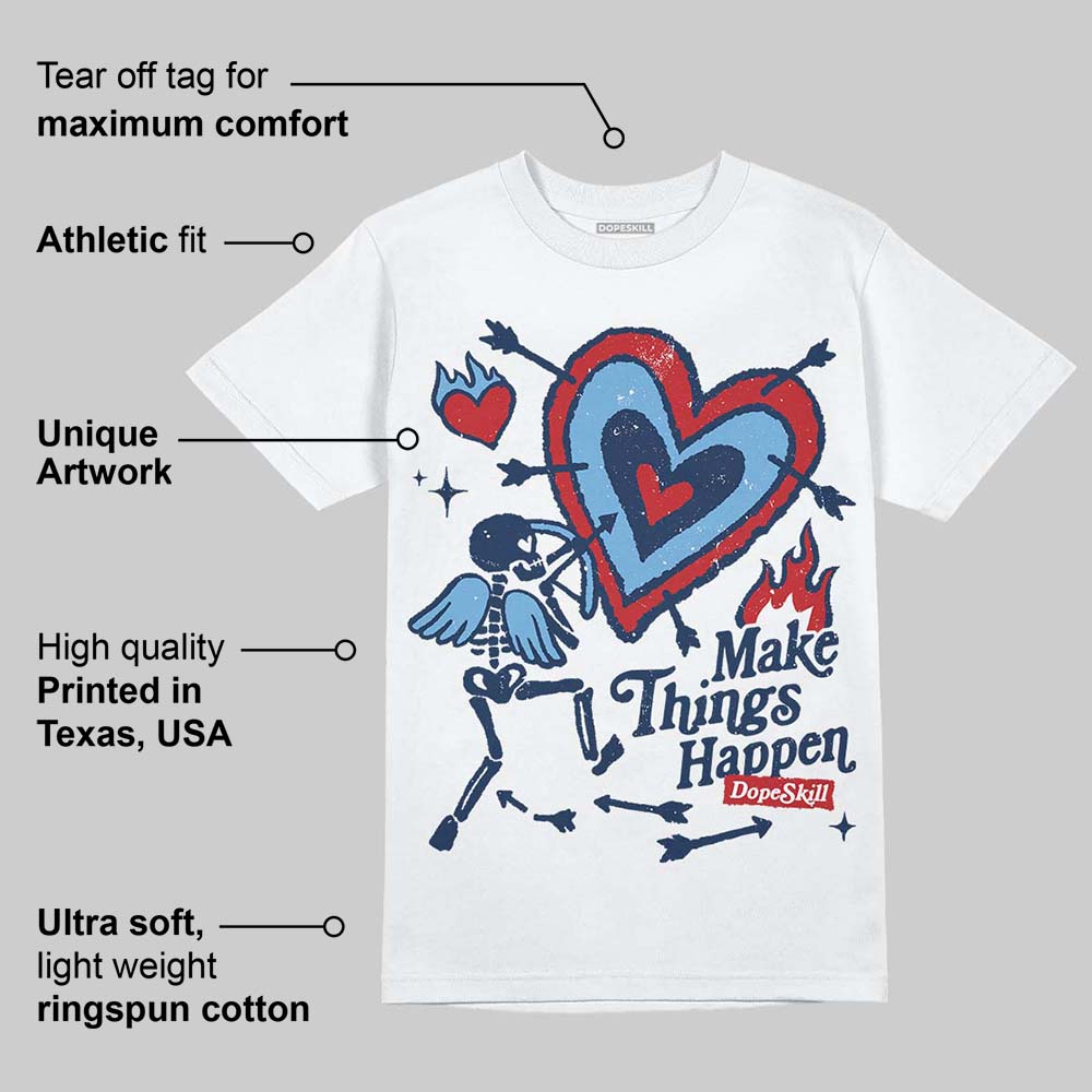 Summit White Navy 4s superstreetwear T-Shirt Make Things Happen Graphic