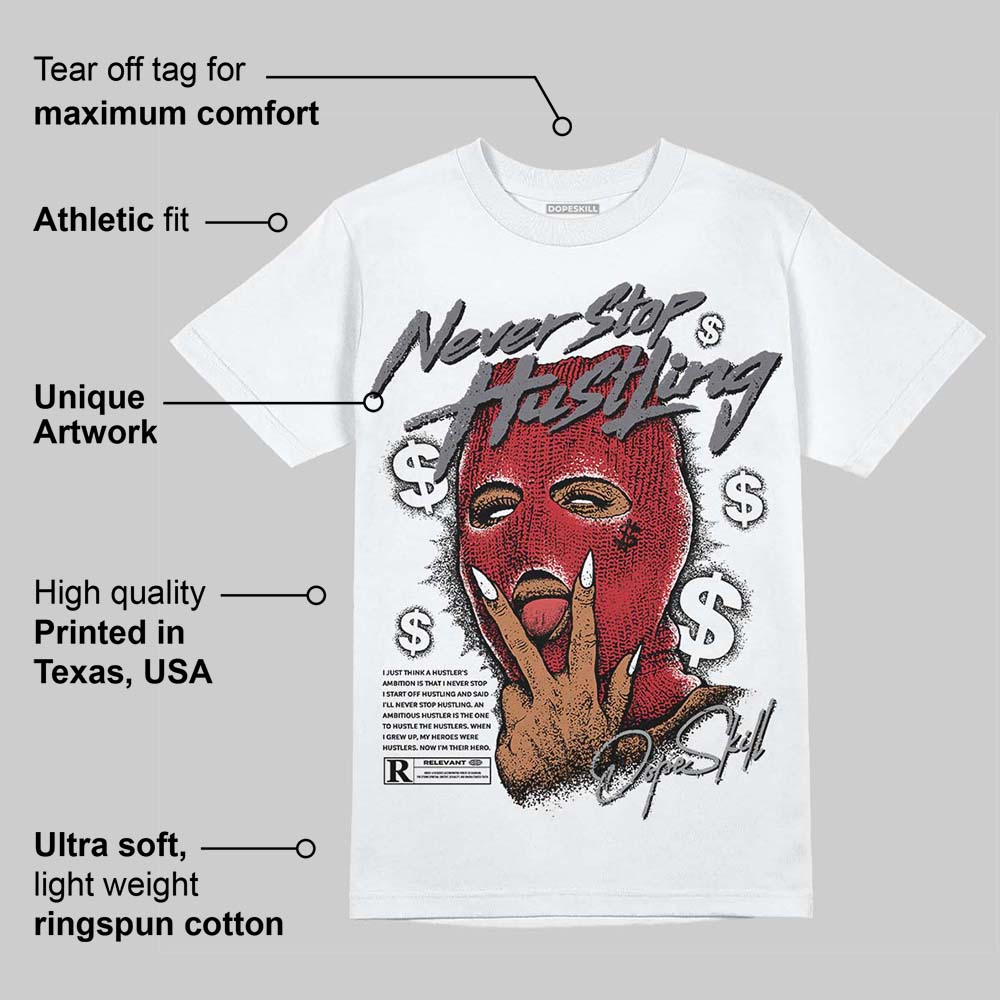 Cement Grey 3s superstreetwear T-Shirt Never Stop Hustling Graphic