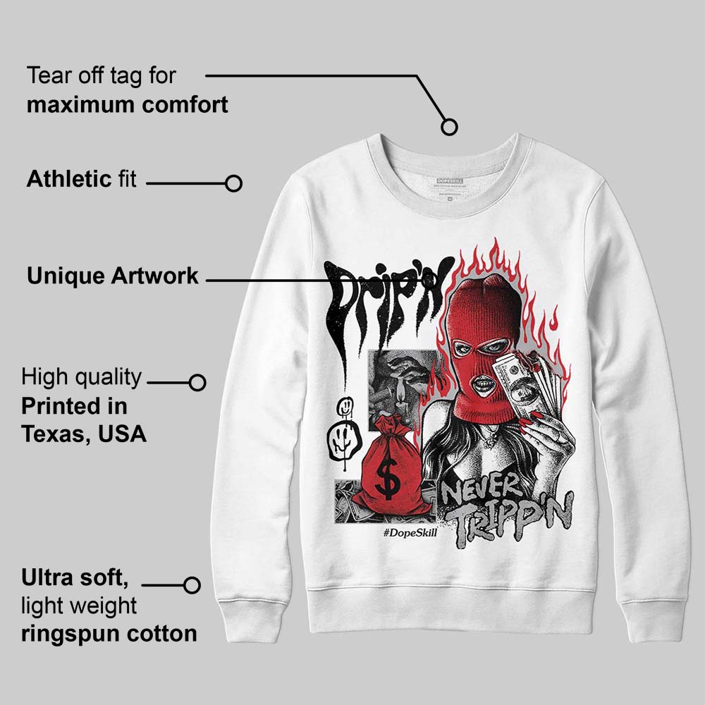 White Cement 4s superstreetwear Sweatshirt Drip'n Never Tripp'n Graphic
