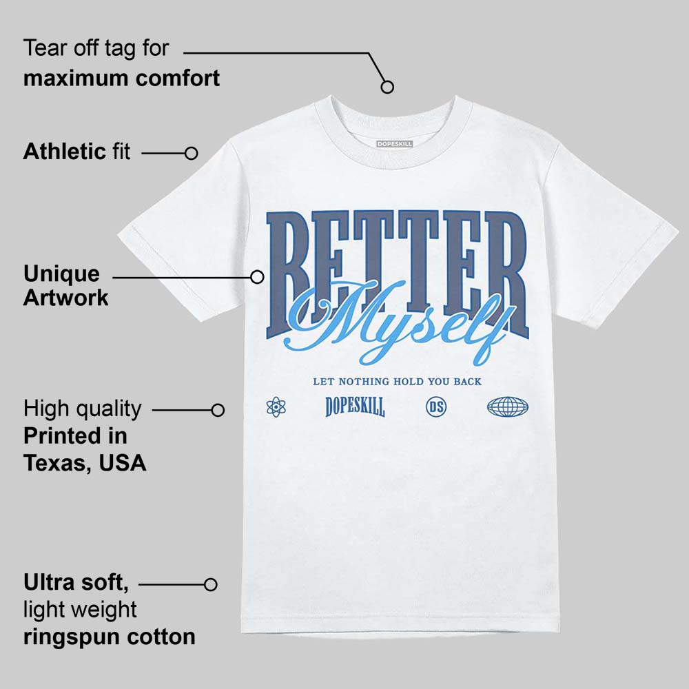 Diffused Blue 11s superstreetwear T-Shirt Better Myself Graphic