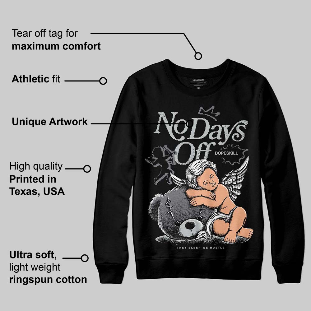Fear 4s superstreetwear Sweatshirt New No Days Off Graphic