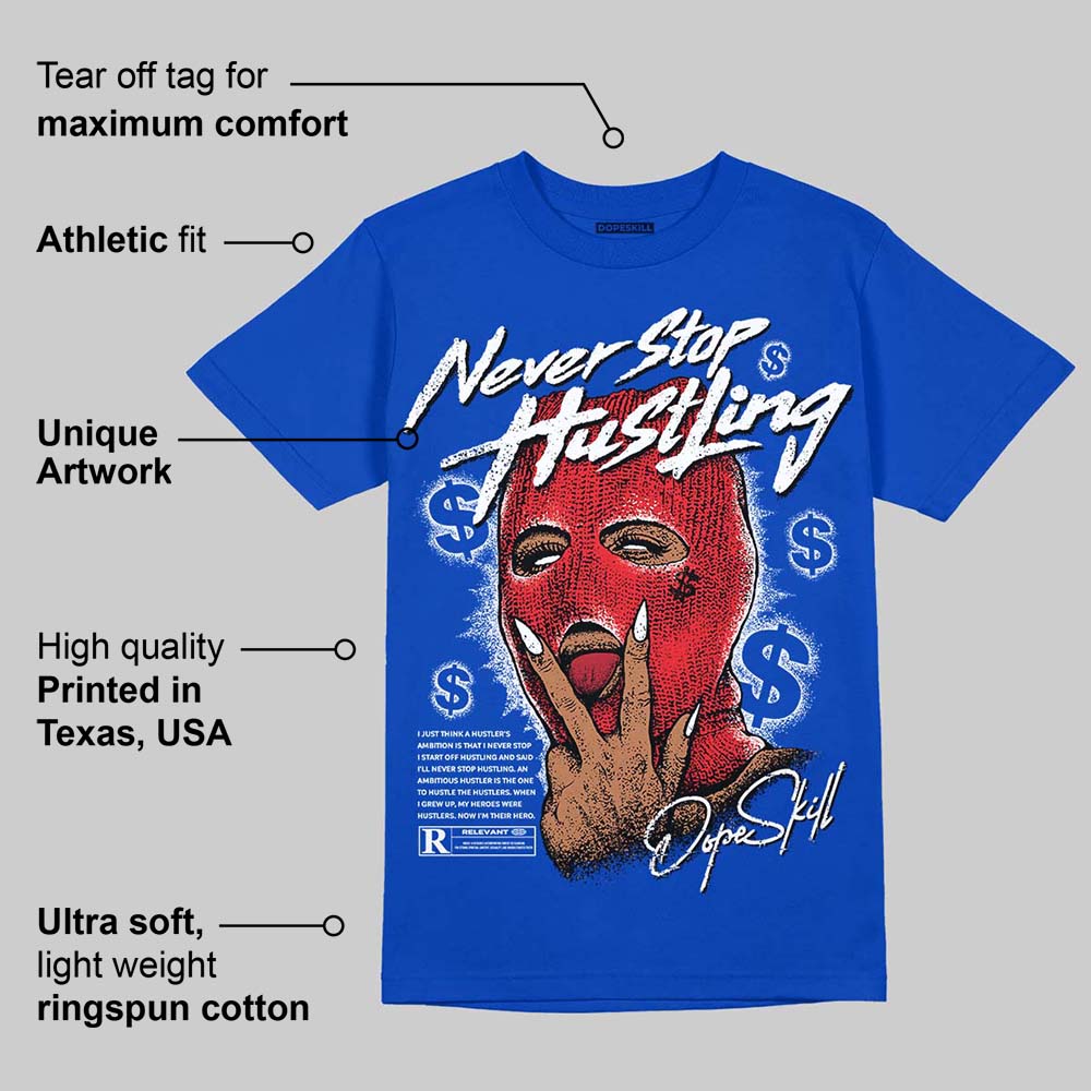 Blueberry 12s superstreetwear Royal T-shirt Never Stop Hustling Graphic