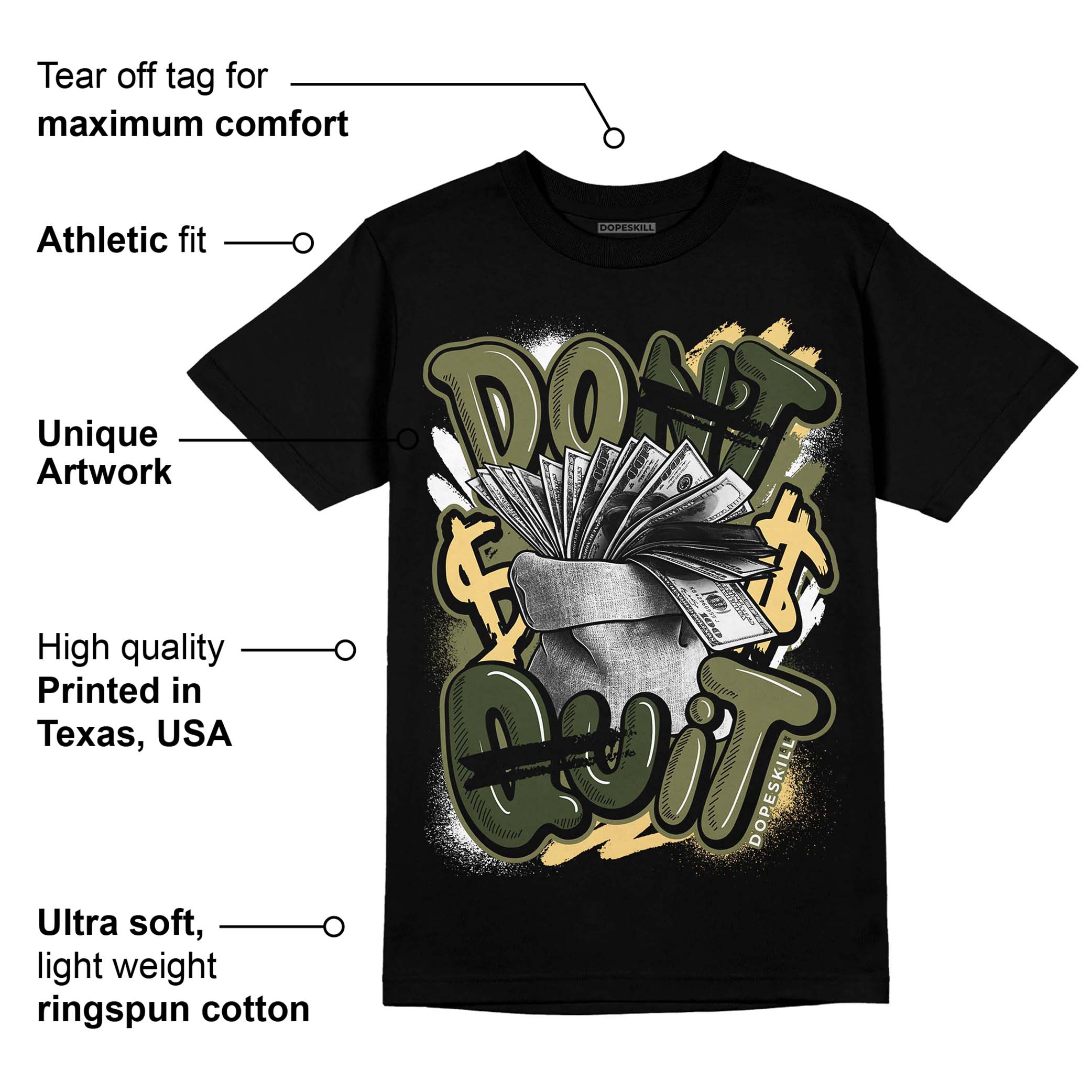 Craft Olive 4s superstreetwear T-Shirt Don't Quit Graphic