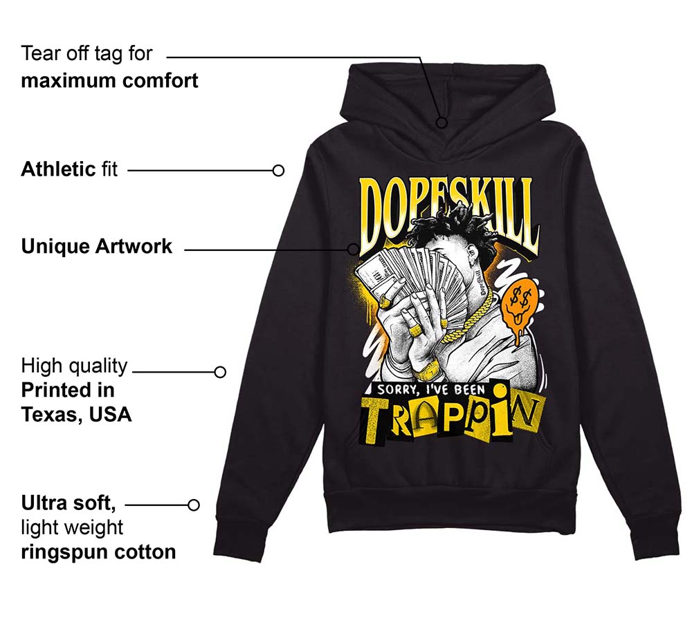 Yellow Ochre 6s superstreetwear Hoodie Sweatshirt Sorry I've Been Trappin Graphic