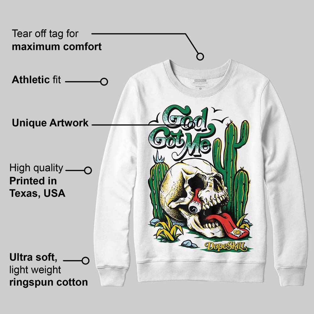 Lucky Green 5s superstreetwear Sweatshirt God Got Me Graphic