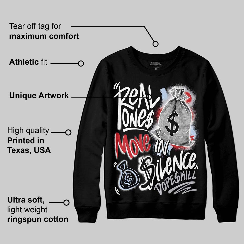 Black Metallic Reimagined 5s superstreetwear Sweatshirt Real Ones Move In Silence Graphic