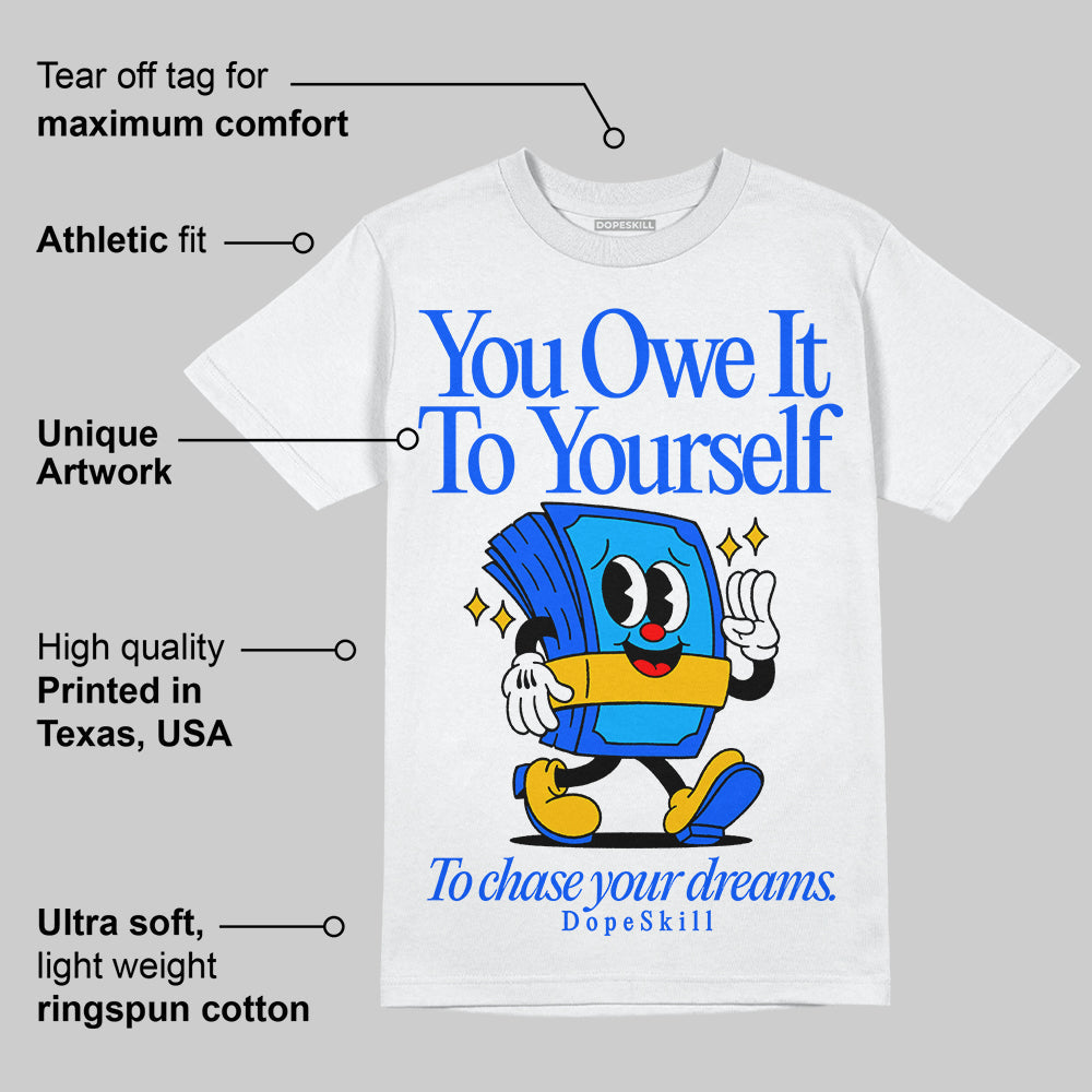 Royal Blue Collection superstreetwear T-Shirt Owe It To Yourself Graphic