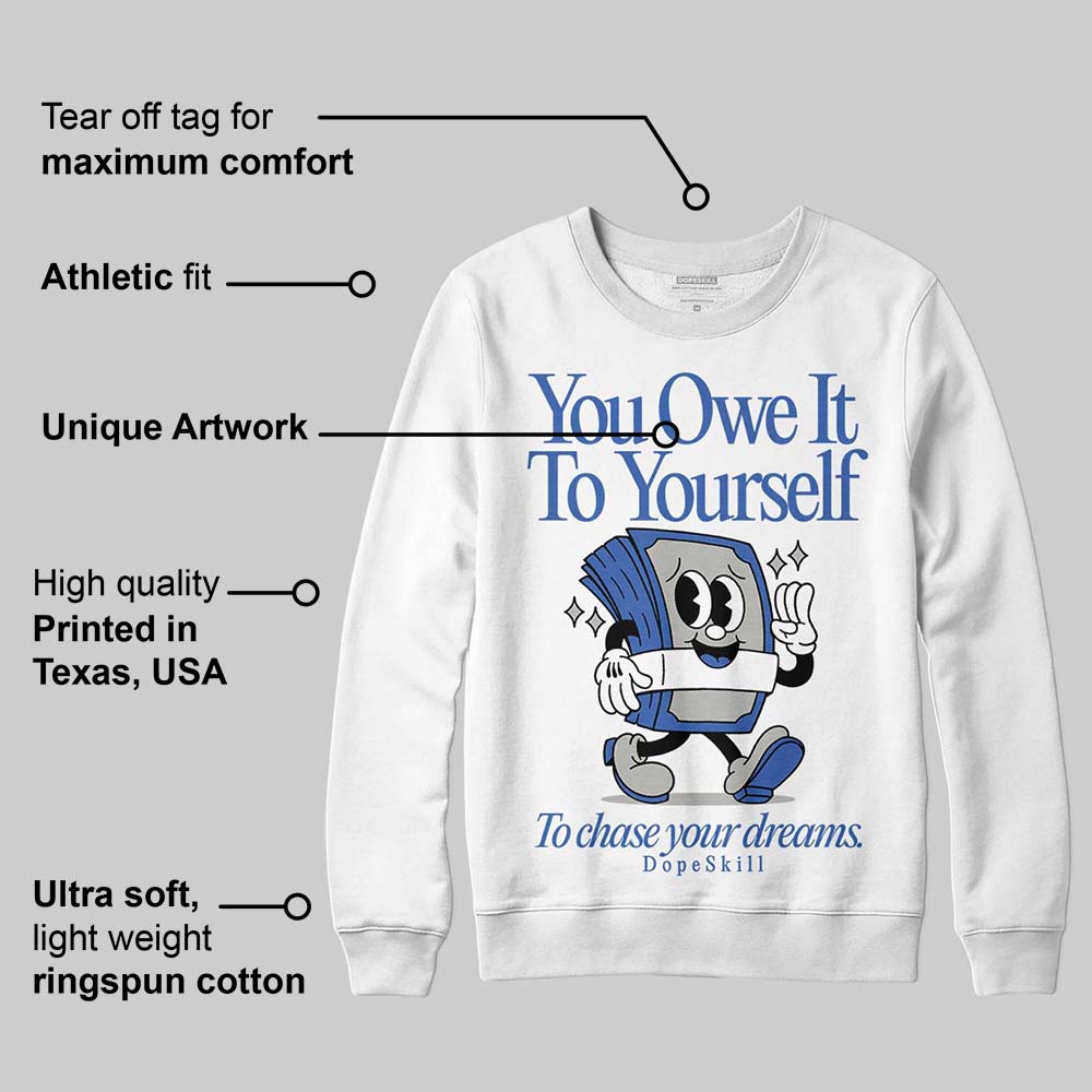 Lucky Shorts 3s superstreetwear Sweatshirt Owe It To Yourself Graphic