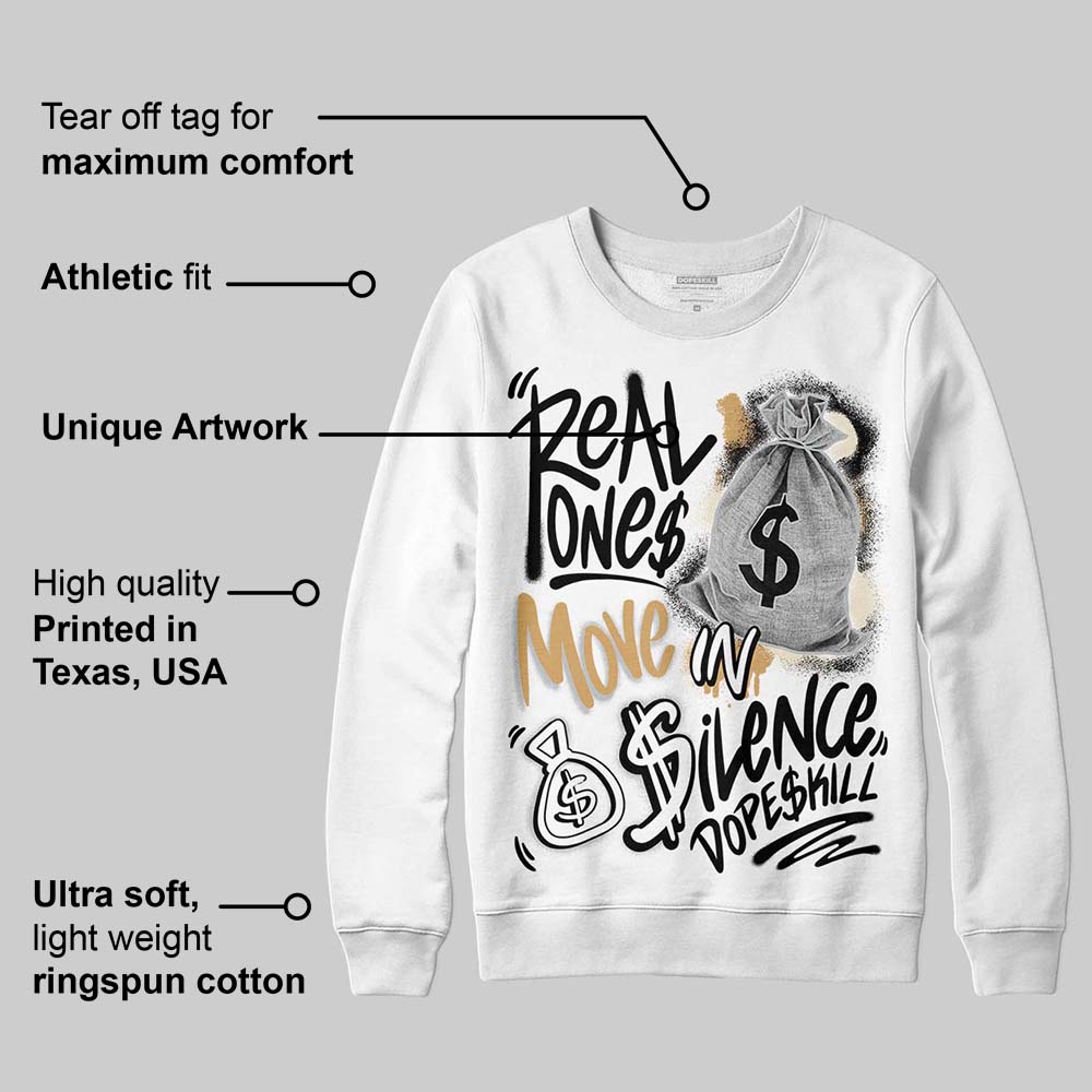 Reverse Metallic 5s superstreetwear Sweatshirt Real Ones Move In Silence Graphic