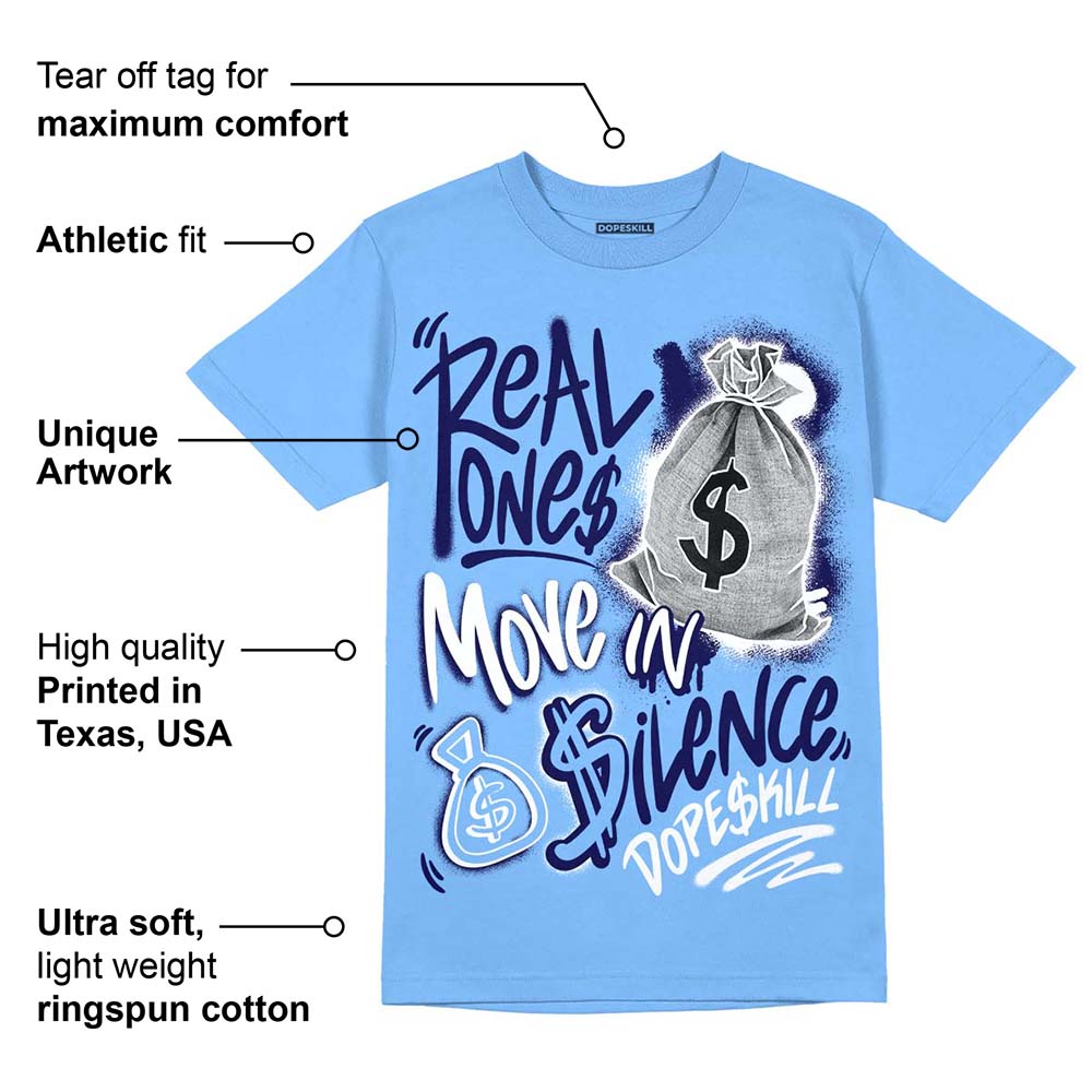 Powder Blue 9s superstreetwear Sky Blue T-shirt Real Ones Move In Silence Graphic