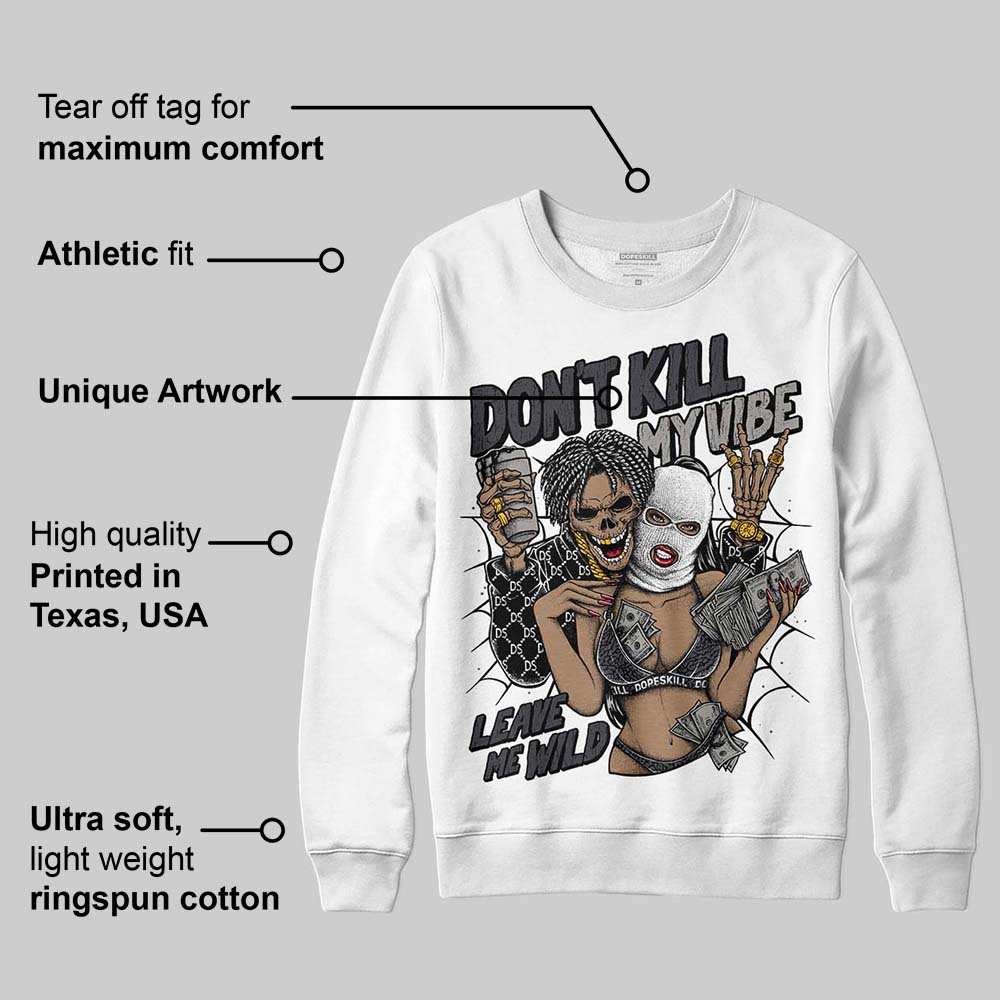 Black Cat 3s superstreetwear Sweatshirt Don't Kill My Vibe Graphic