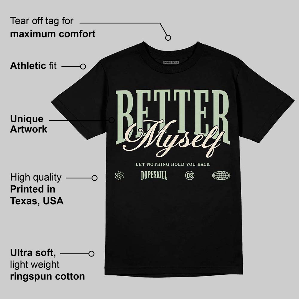 Seafoam 4s 2025 superstreetwear T-Shirt Better Myself Graphic