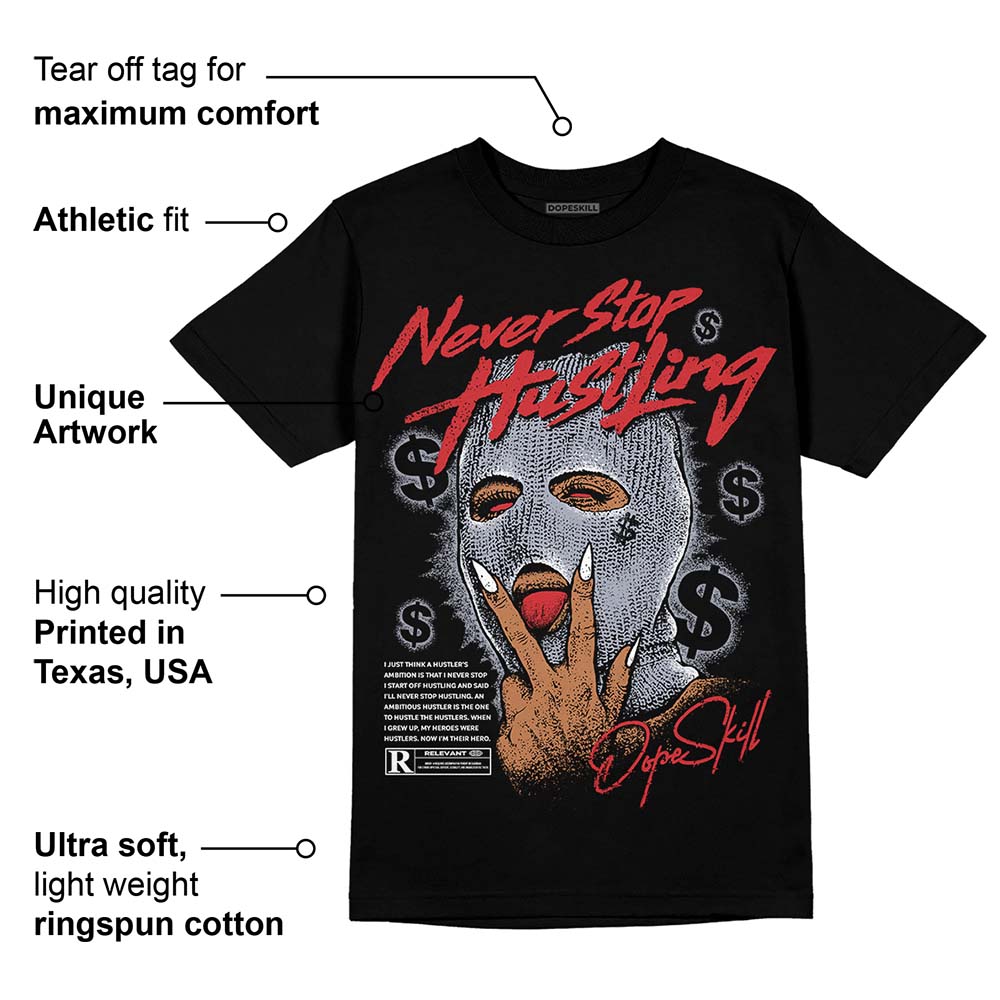 Bred Reimagined 4s superstreetwear T-Shirt Never Stop Hustling Graphic