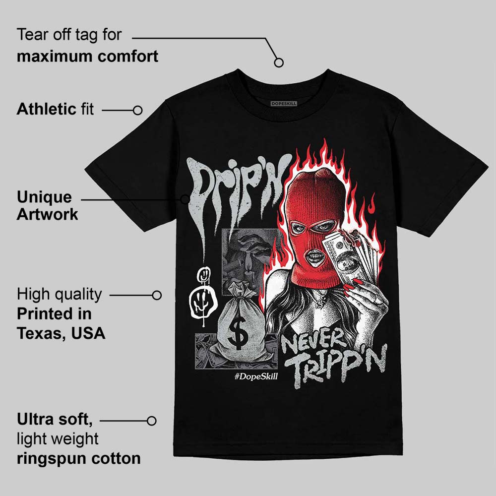 Wolf Grey 12s superstreetwear T-Shirt Drip'n Never Tripp'n Graphic
