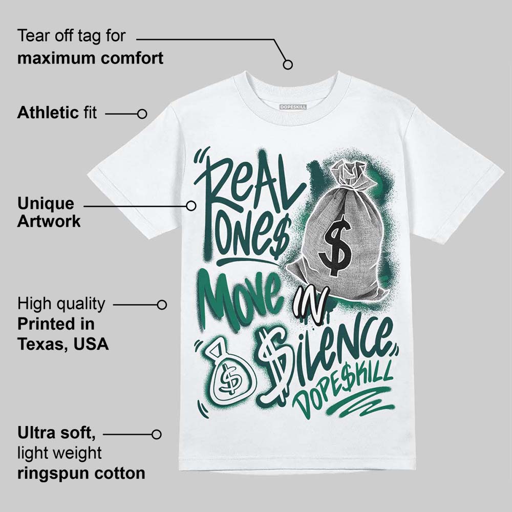 Oxidized Green 4s superstreetwear T-Shirt Real Ones Move In Silence Graphic