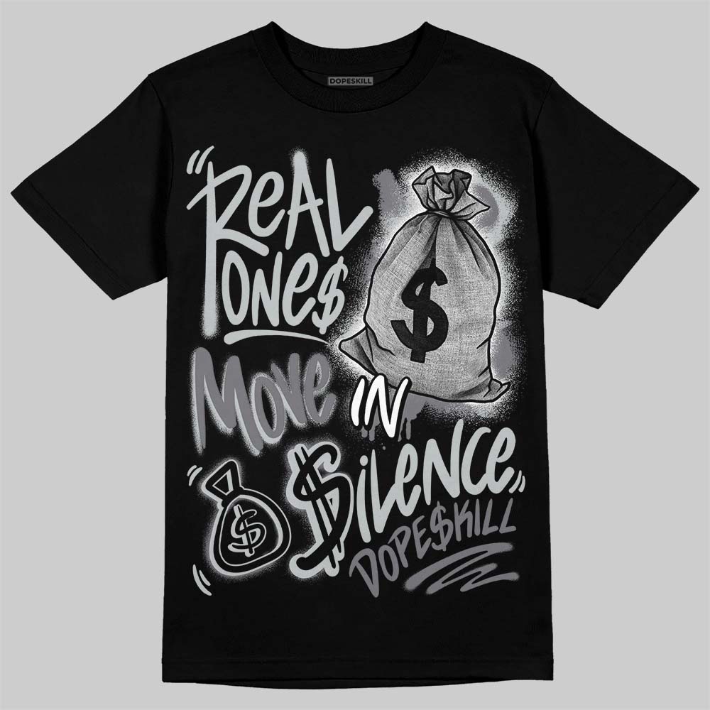 Wolf Grey 12s superstreetwear T-Shirt Real Ones Move In Silence Graphic